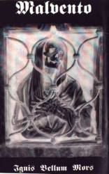 Malvento : Ignis Bellum Mors